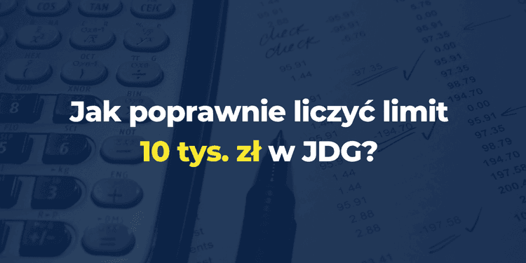 Jak poprawnie liczyć limit 10 tys. zł w JDG? Kiedy naprawdę musisz wejść do KSeF w 2026 roku